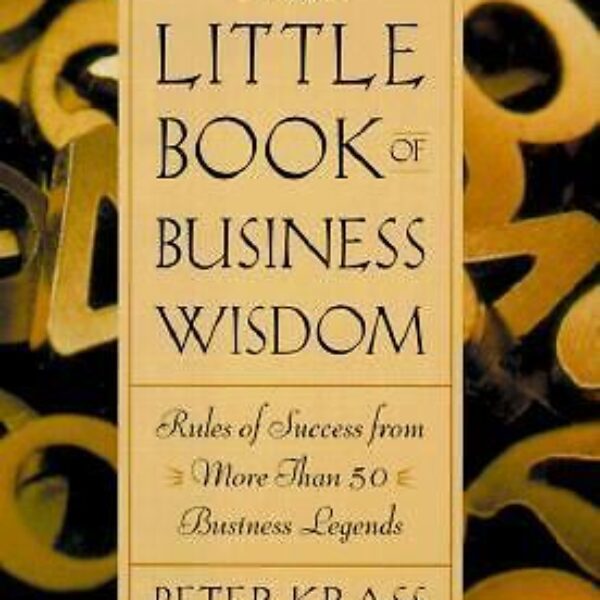 The Little Book of Business Wisdom : Rules of Success
